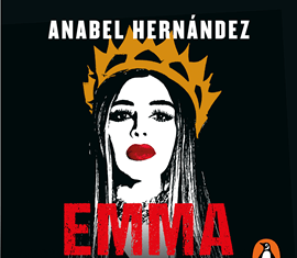 Libro Emma y las otras señoras del narco