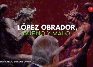 López Obrador, bueno y malo