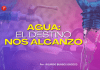 Agua: el destino nos alcanzó