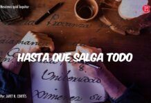 Hasta que salga todo