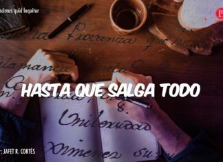 Hasta que salga todo