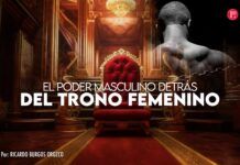 El poder masculino detrás del trono femenino