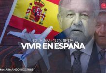 Que AMLO quiere vivir en España