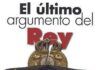 El último argumento del Rey
