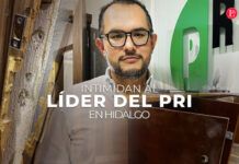 Intimidan al líder del PRI en Hidalgo