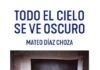 Todo el cielo se ve oscuro