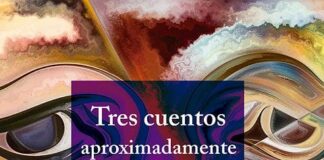 Tres cuentos aproximadamente tristes