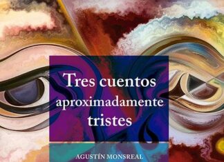 Tres cuentos aproximadamente tristes