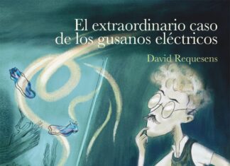 El extraordinario caso de los gusanos eléctricos